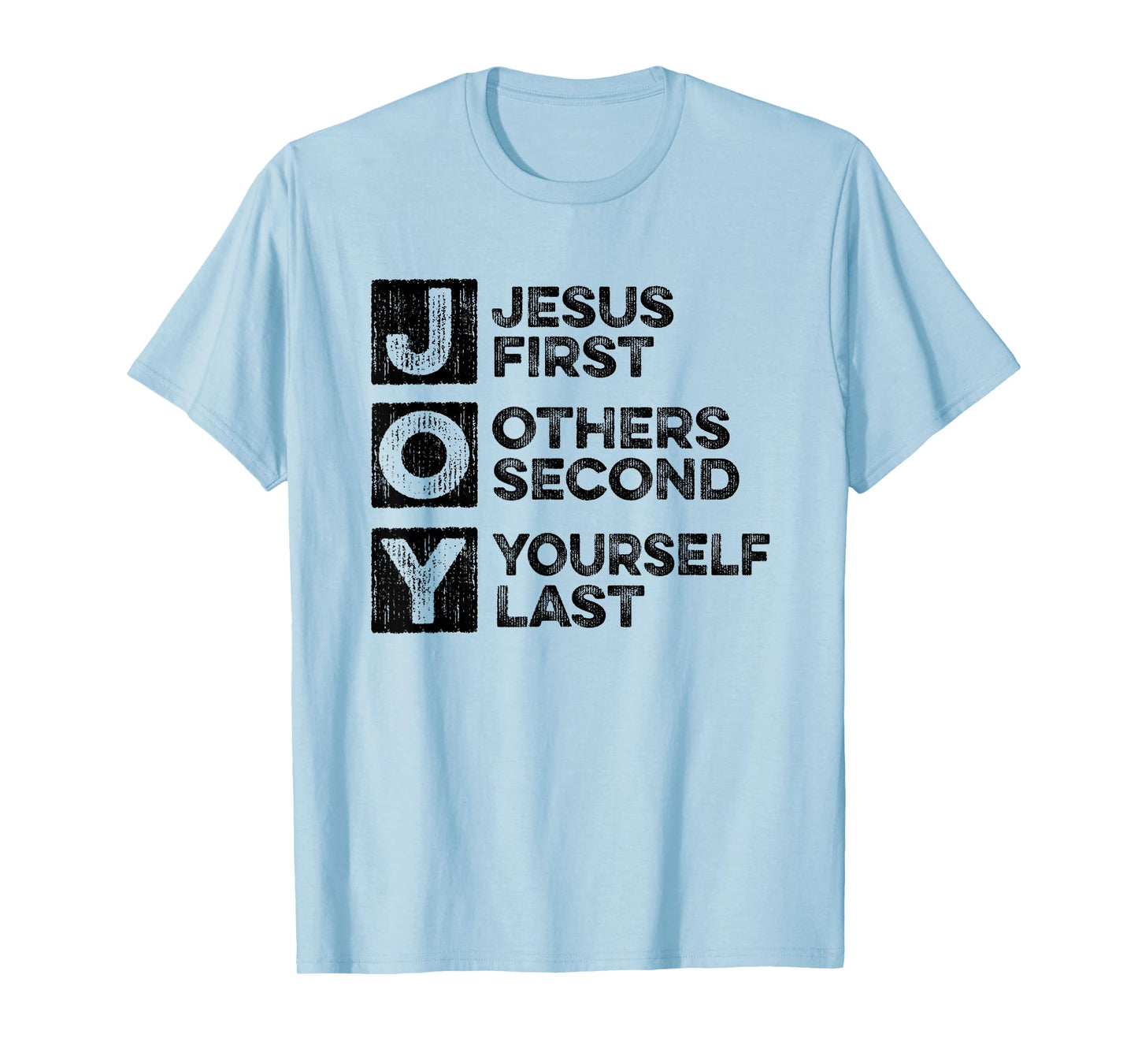 Joy - Jesus First Others Yourself Last Christian Bible Study T-Shirt