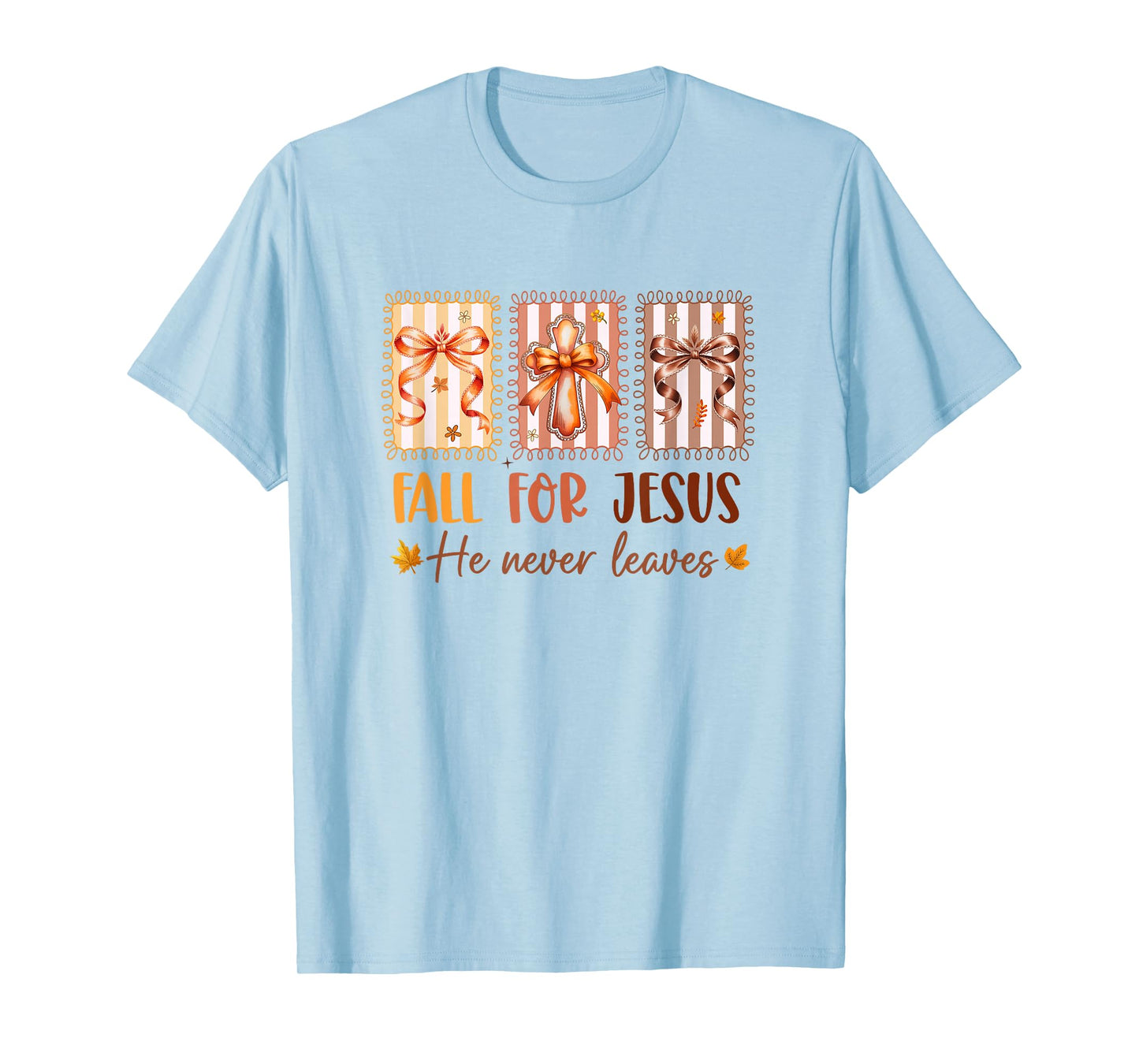 Coquette Bow Cross Fall for Jesus He Never Leaves Christian T-Shirt