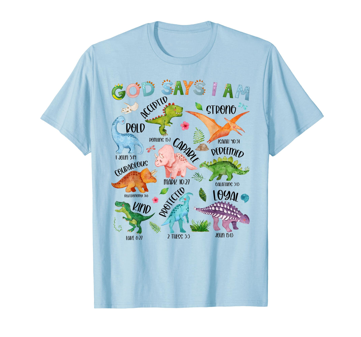 God Says I Am Dinosaur Lover Bible Verse Kids Toddler Boys T-Shirt