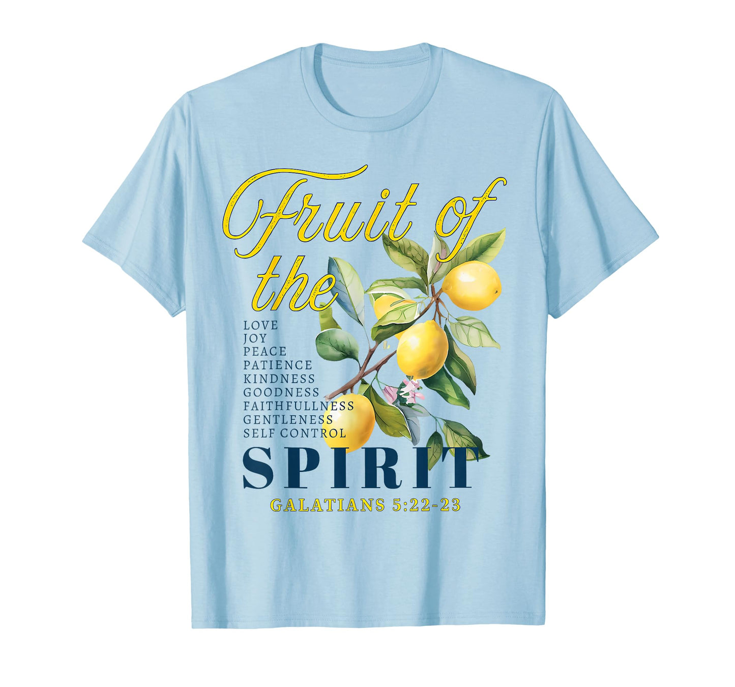 The Fruits of The Spirit Galatians Christian Funny Lemon T-Shirt