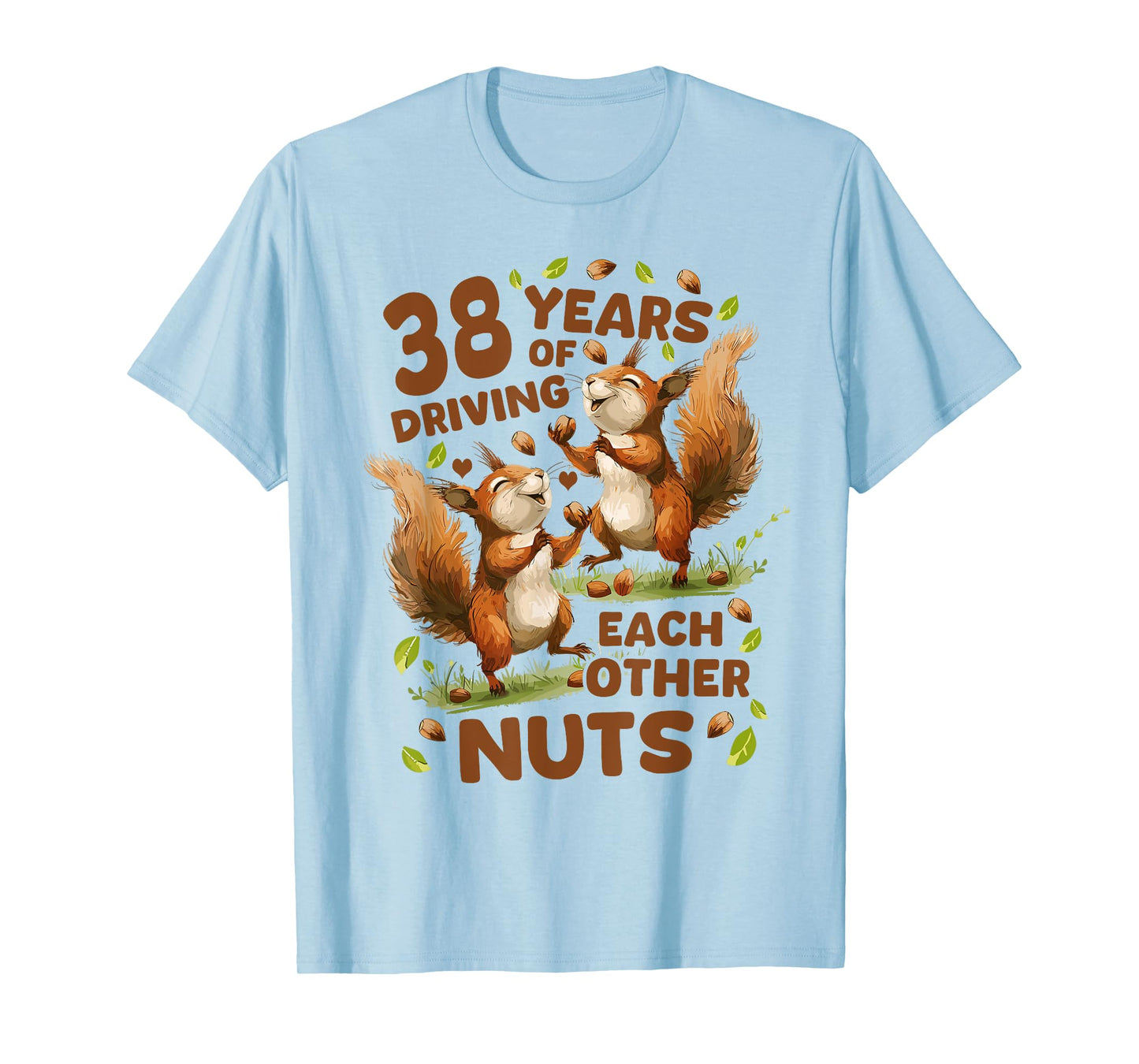 38 Years Of Driving Each Other Nuts 38th Wedding Anniversary T-Shirt