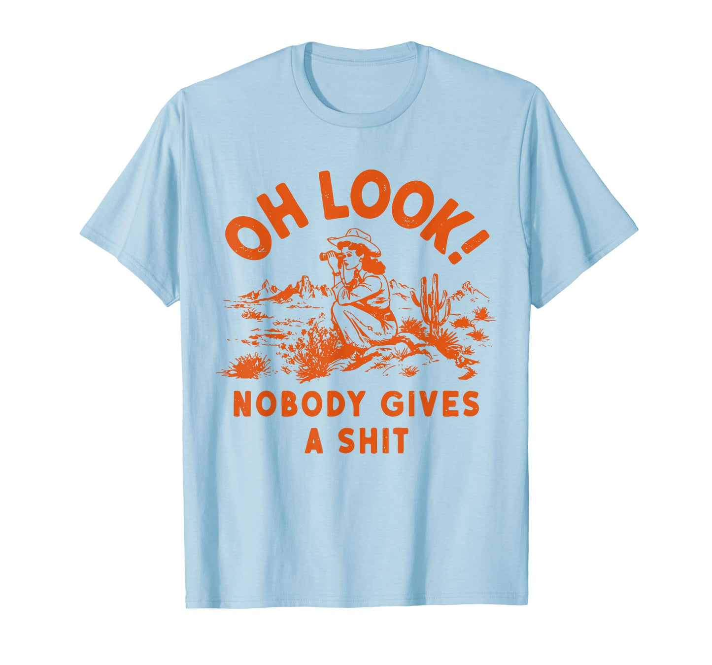 Oh Look Nobody Gives A Shit Funny Vintage Girls Western T-Shirt