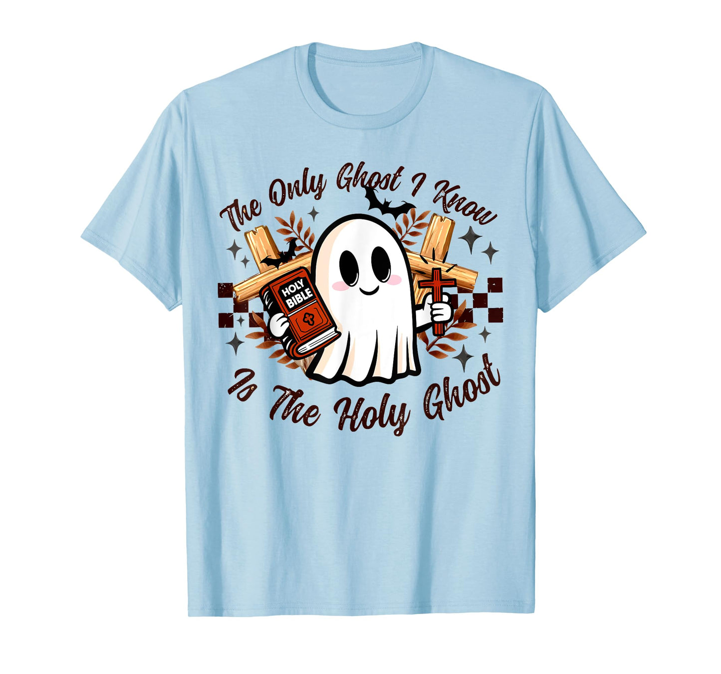 The Only Ghost I Know Is The Holy Ghost Halloween Boo Bible T-Shirt
