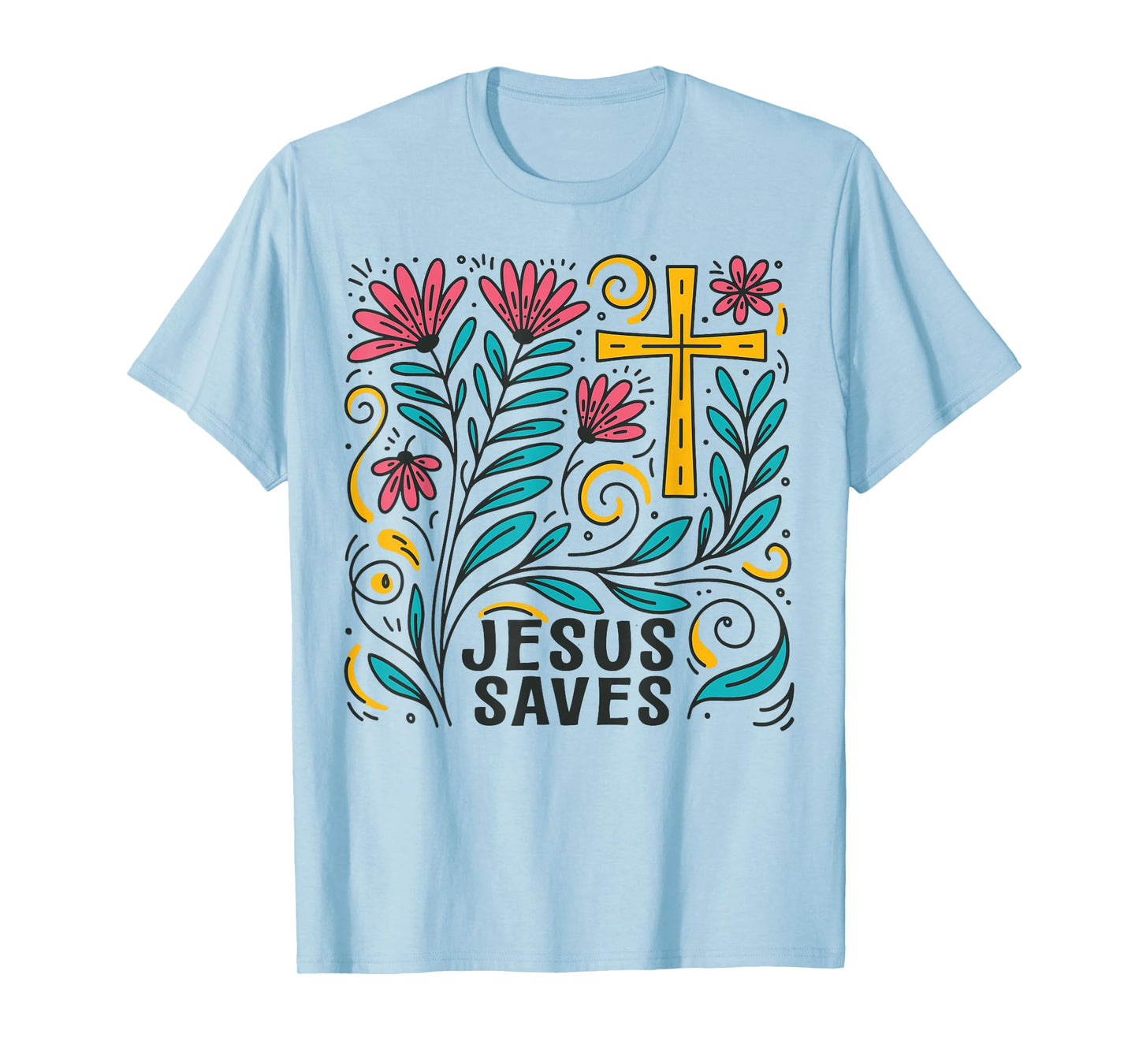 Jesus Saves Christian Cross God Faith Bible Religious Pray T-Shirt