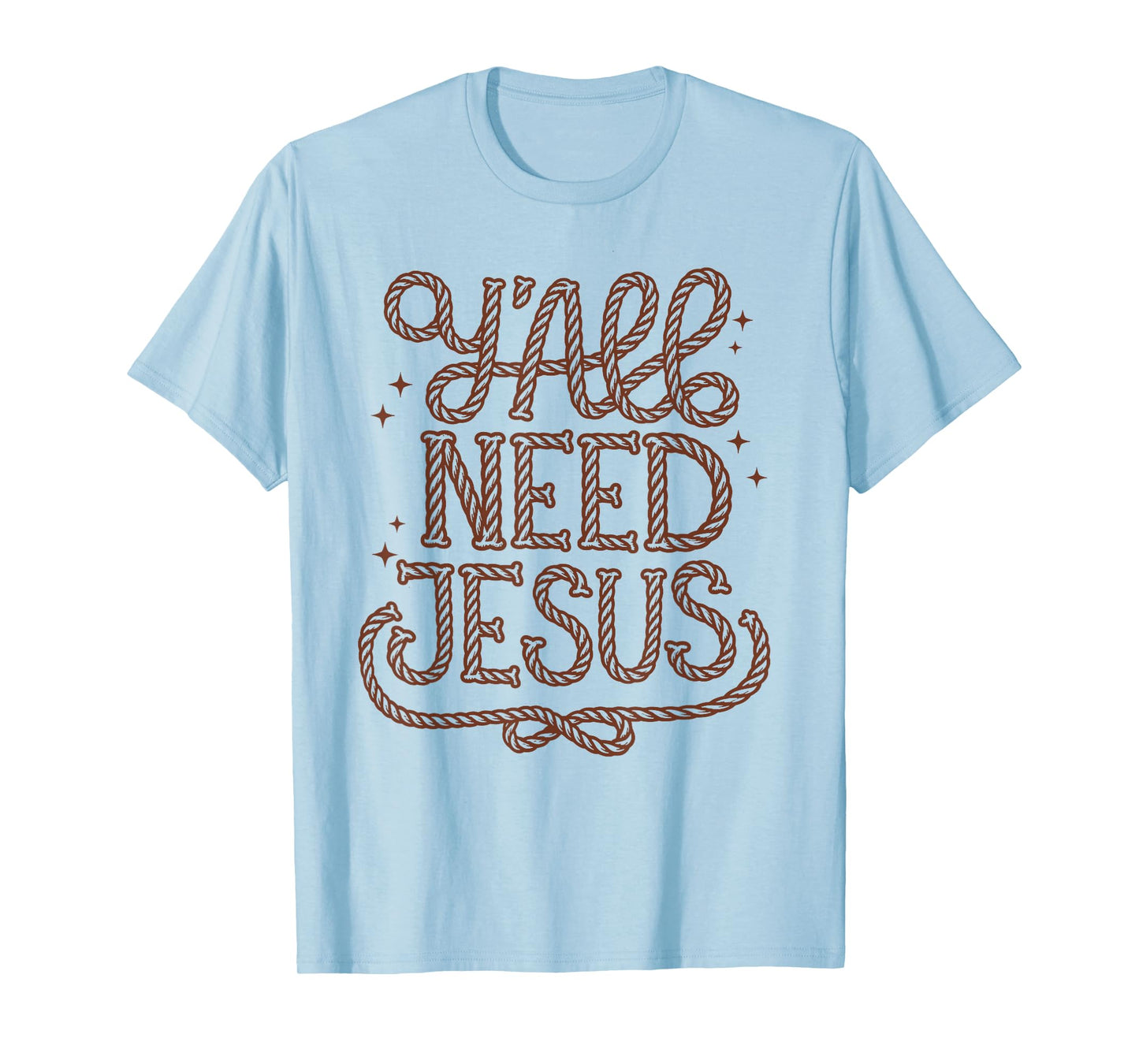 Y'all Need Jesus Faith Western Christian Cowboy Cowgirl Teen T-Shirt