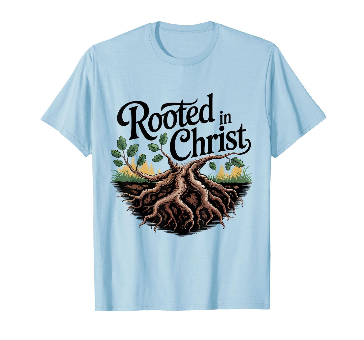 Rooted in Christ Jesus Christian Faith Cross T-Shirt