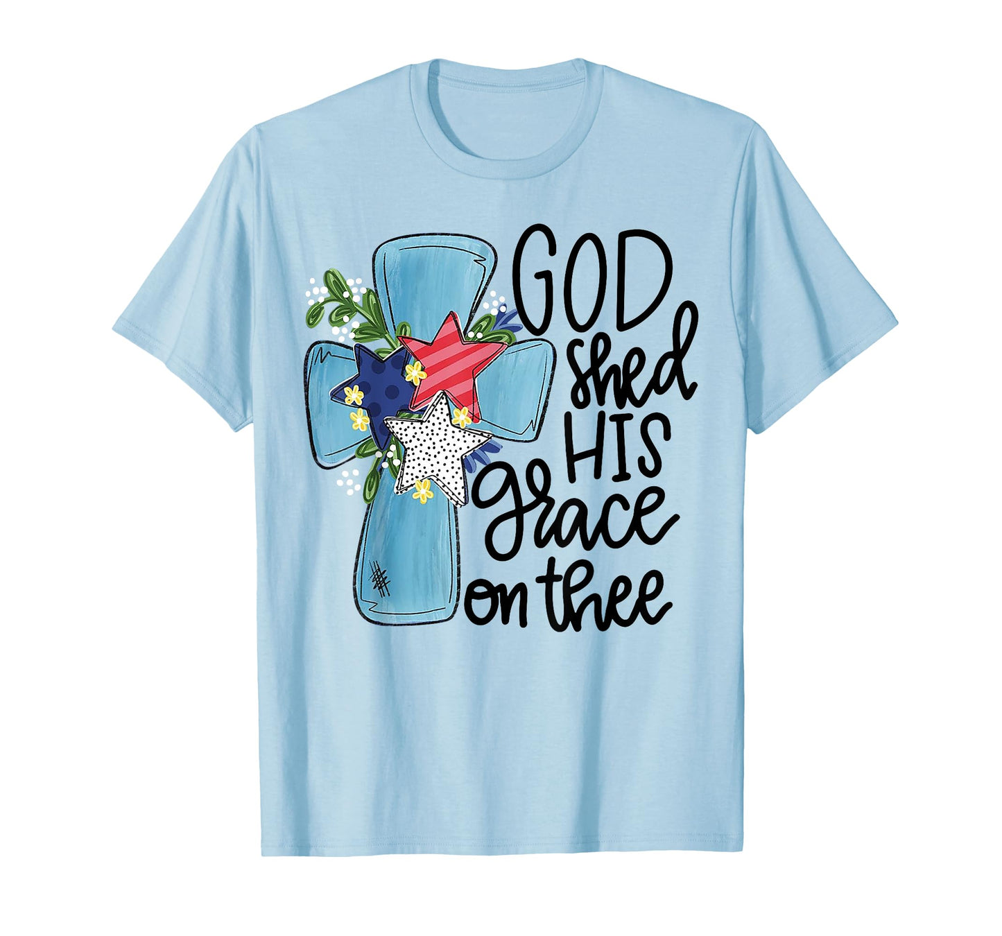 God Shed His Grace On Thee T-Shirt