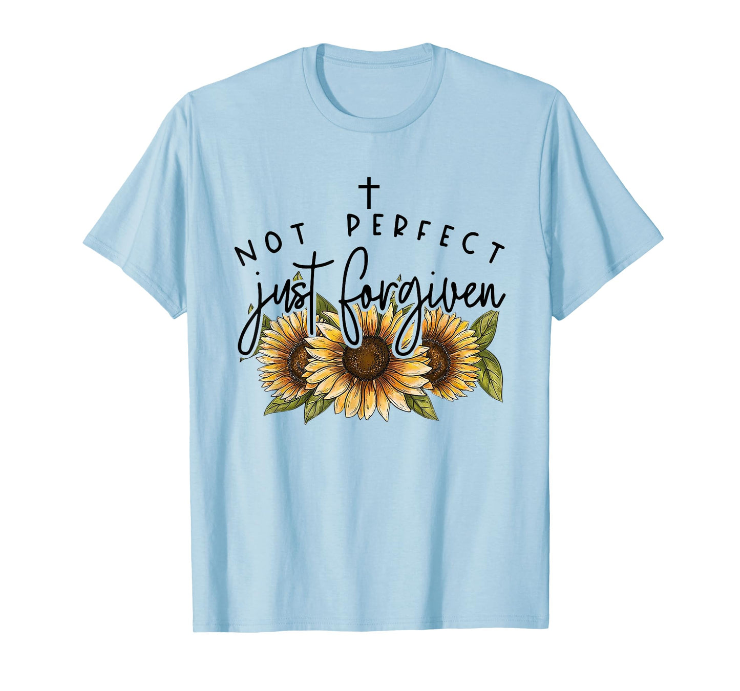 Not Perfect Just Forgiven Sunflower T-Shirt