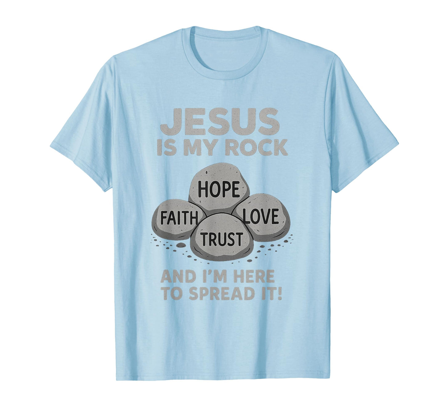 Jesus is My Rock Christian Faith Bible Verse Shirt T-Shirt
