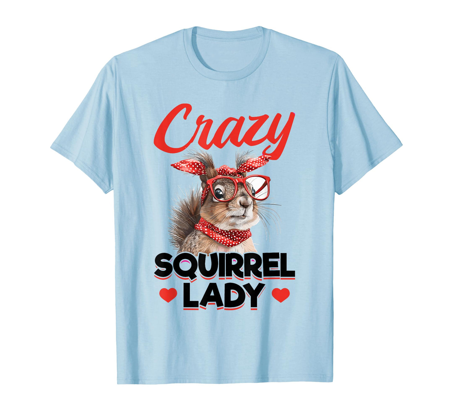 Funny Squirrel Animal Crazy Squirrel Lady T-Shirt
