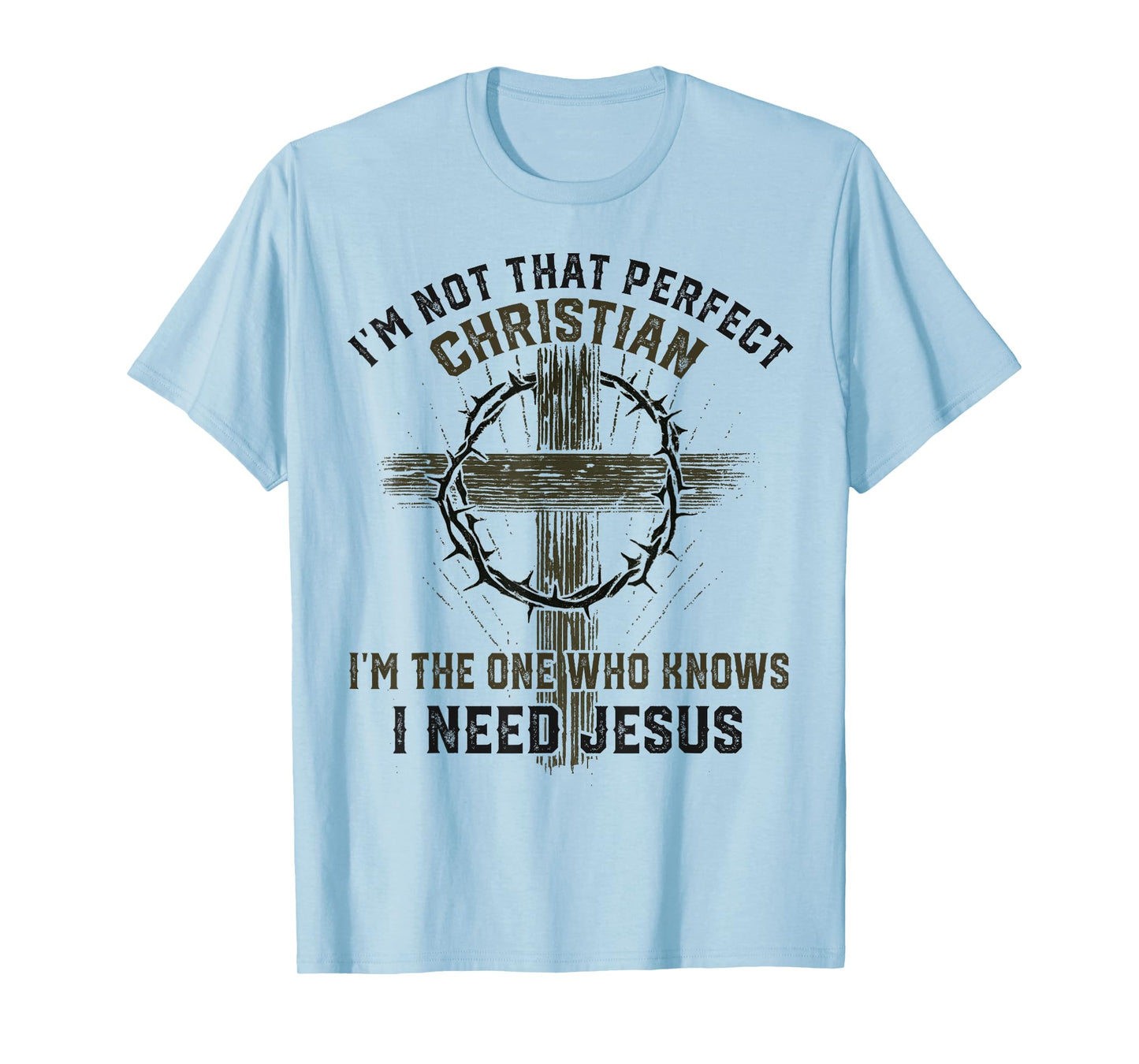 I'm Not That Perfect Christian Jesus Cross God Faith Bible T-Shirt