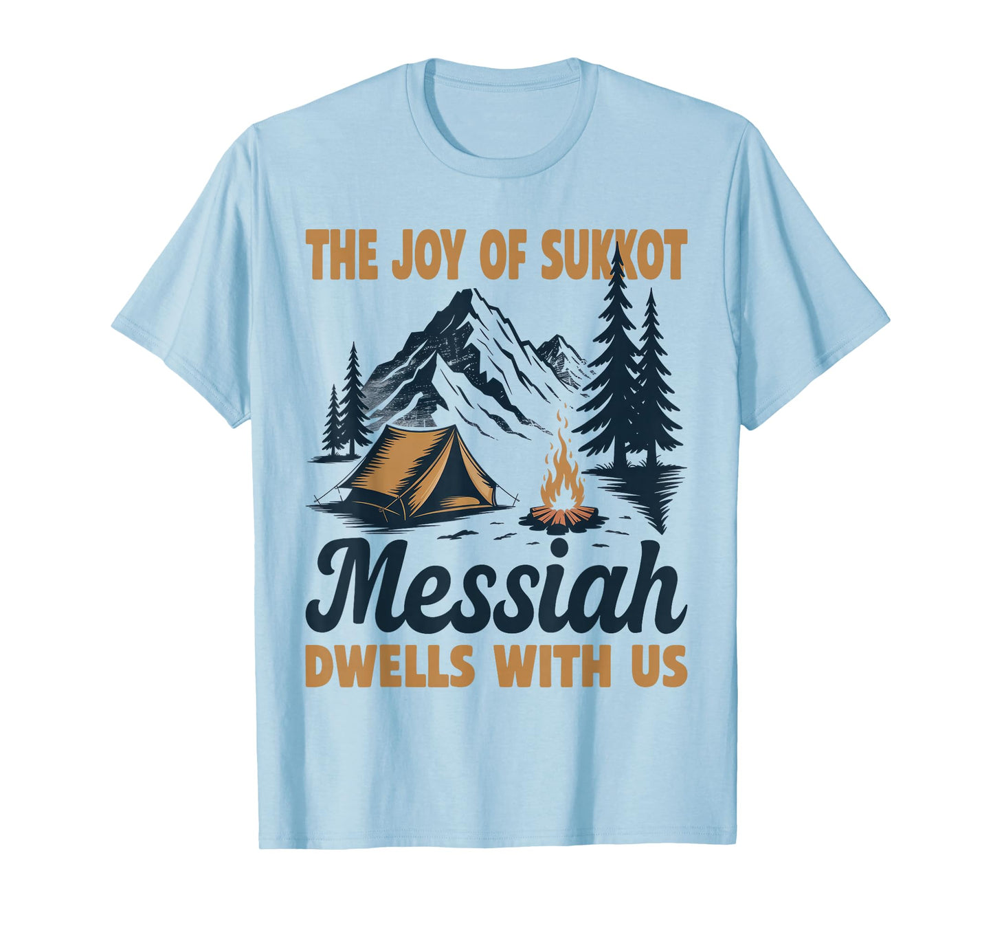 The Joy of Sukkot Messiah Dwells with Us Jewish Holiday T-Shirt