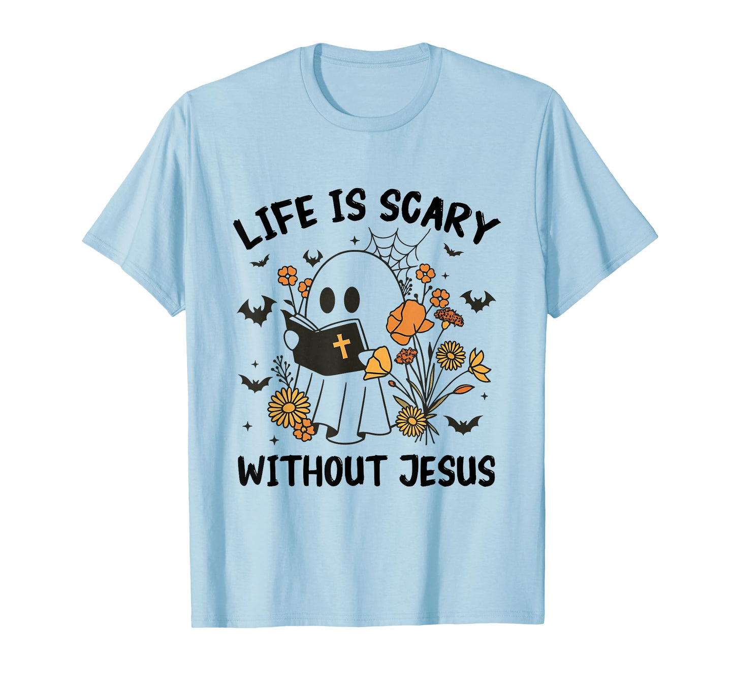 Life is Scary Without Jesus Christian Halloween Costume T-Shirt
