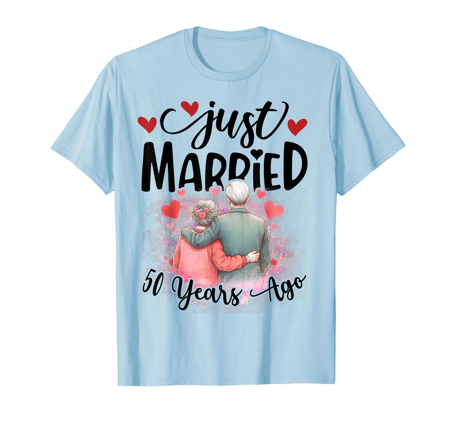 50th Wedding Anniversary Just Married 50 Years Ago Couple T-Shirt