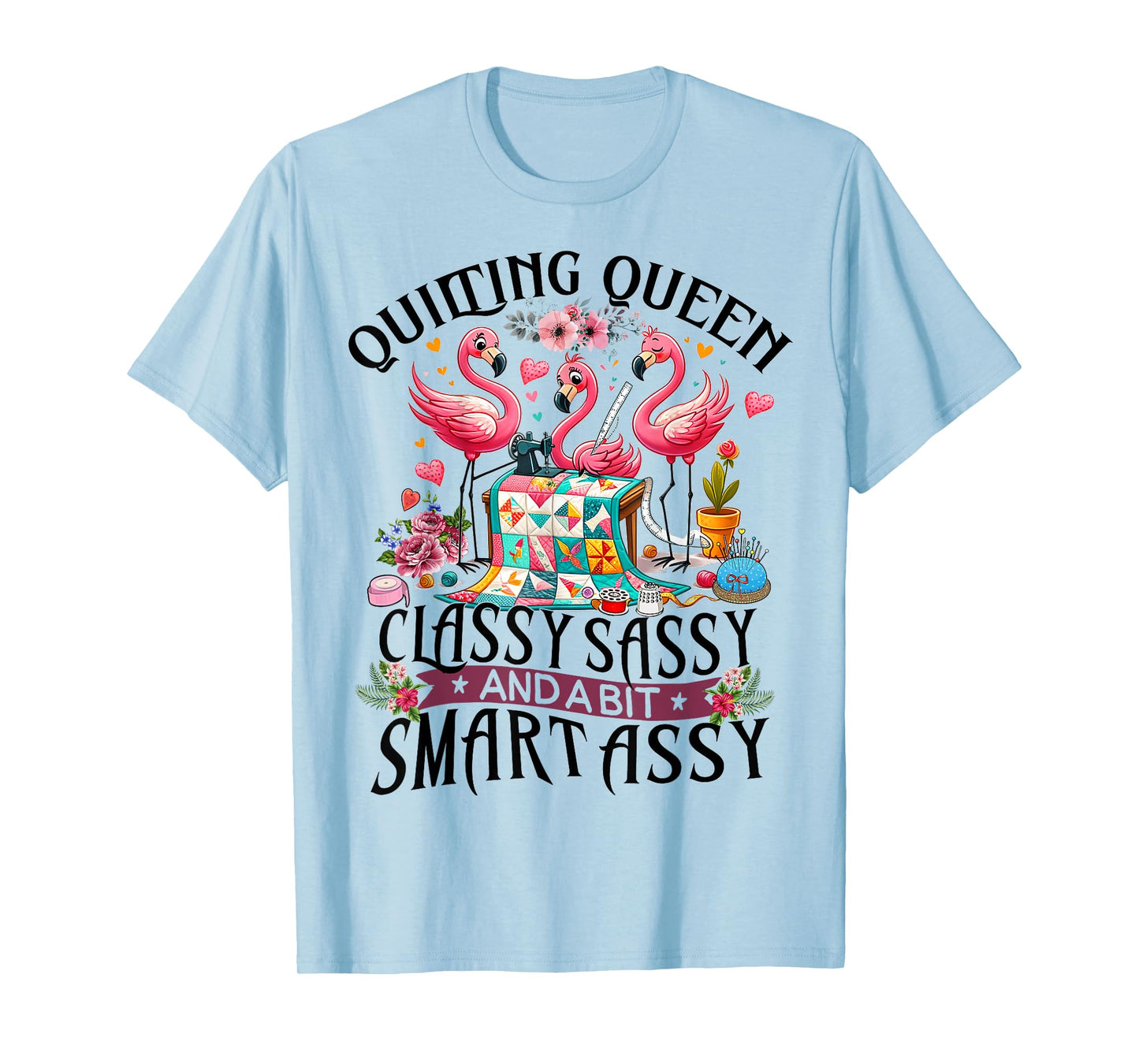 Funny Quilting Queen Cute Flamingo Quilter Sewing Sewer T-Shirt