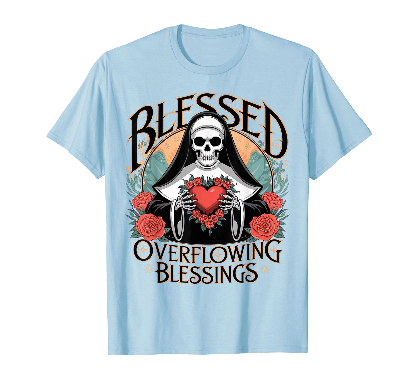Blessed Overflowing Blessings Nun Skeleton Sacred Heart God T-Shirt