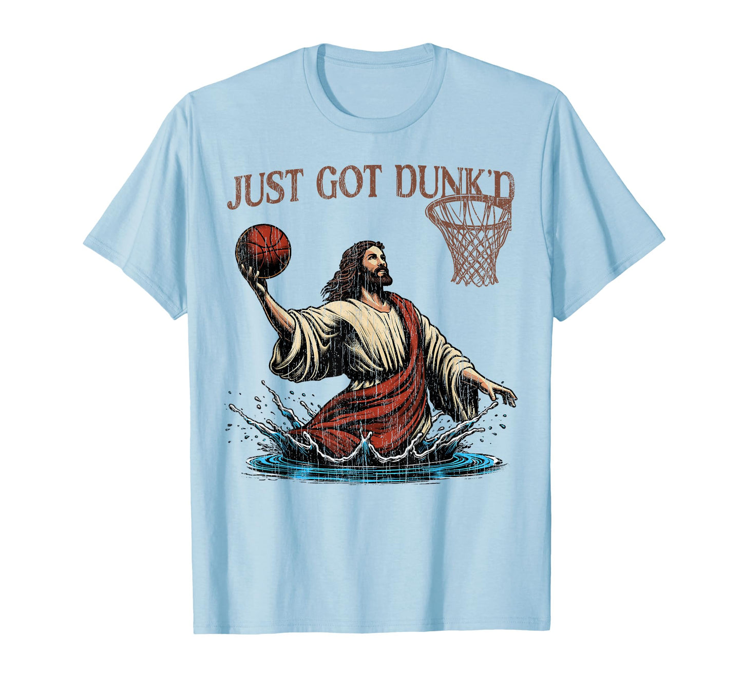 Just Got Dunked Funny Baptism Jesus Christian Basketball T-Shirt