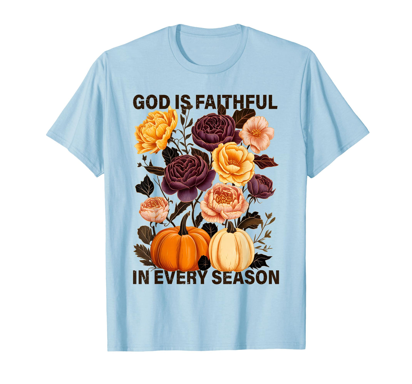 God is Faithful in Every Season Christian Fall Boho Floral T-Shirt