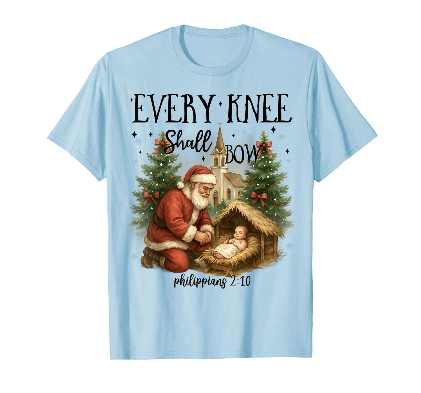 Every Knee Shall Bow, Nativity Scene, Kneeling Santa Xmas T-Shirt