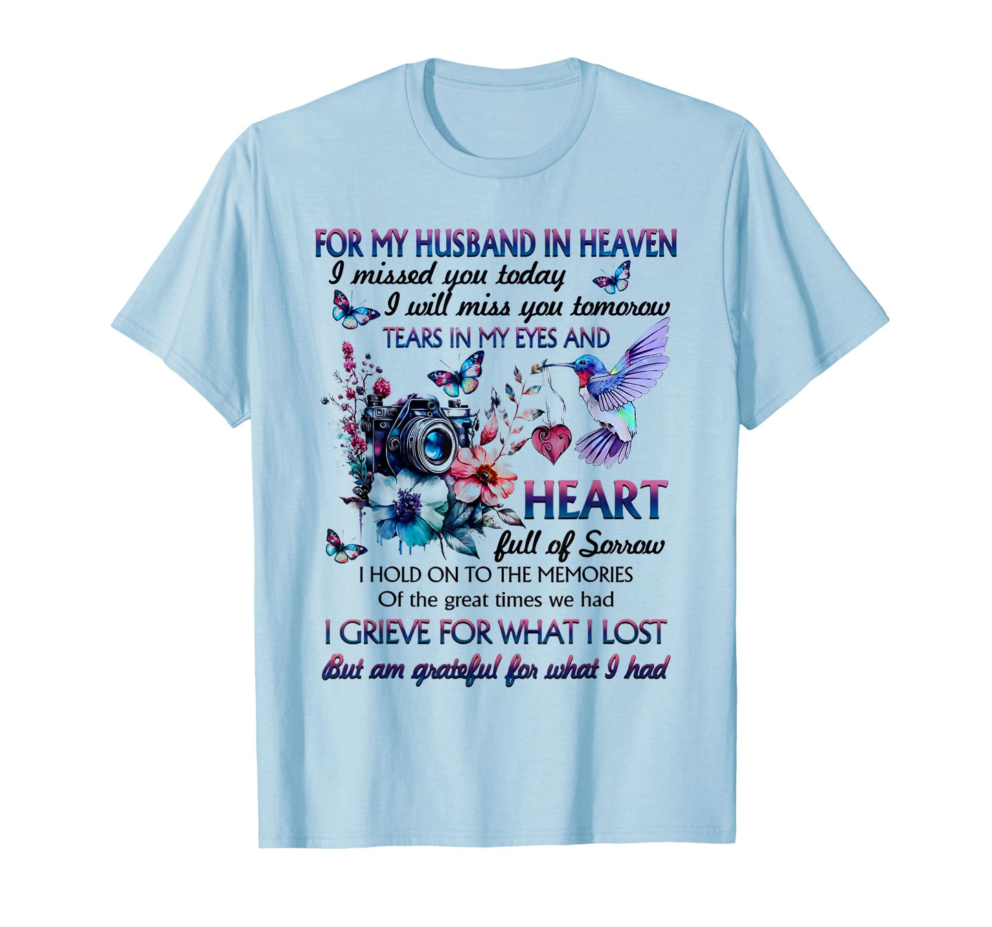 for my husband in heaven i missed you today T-Shirt