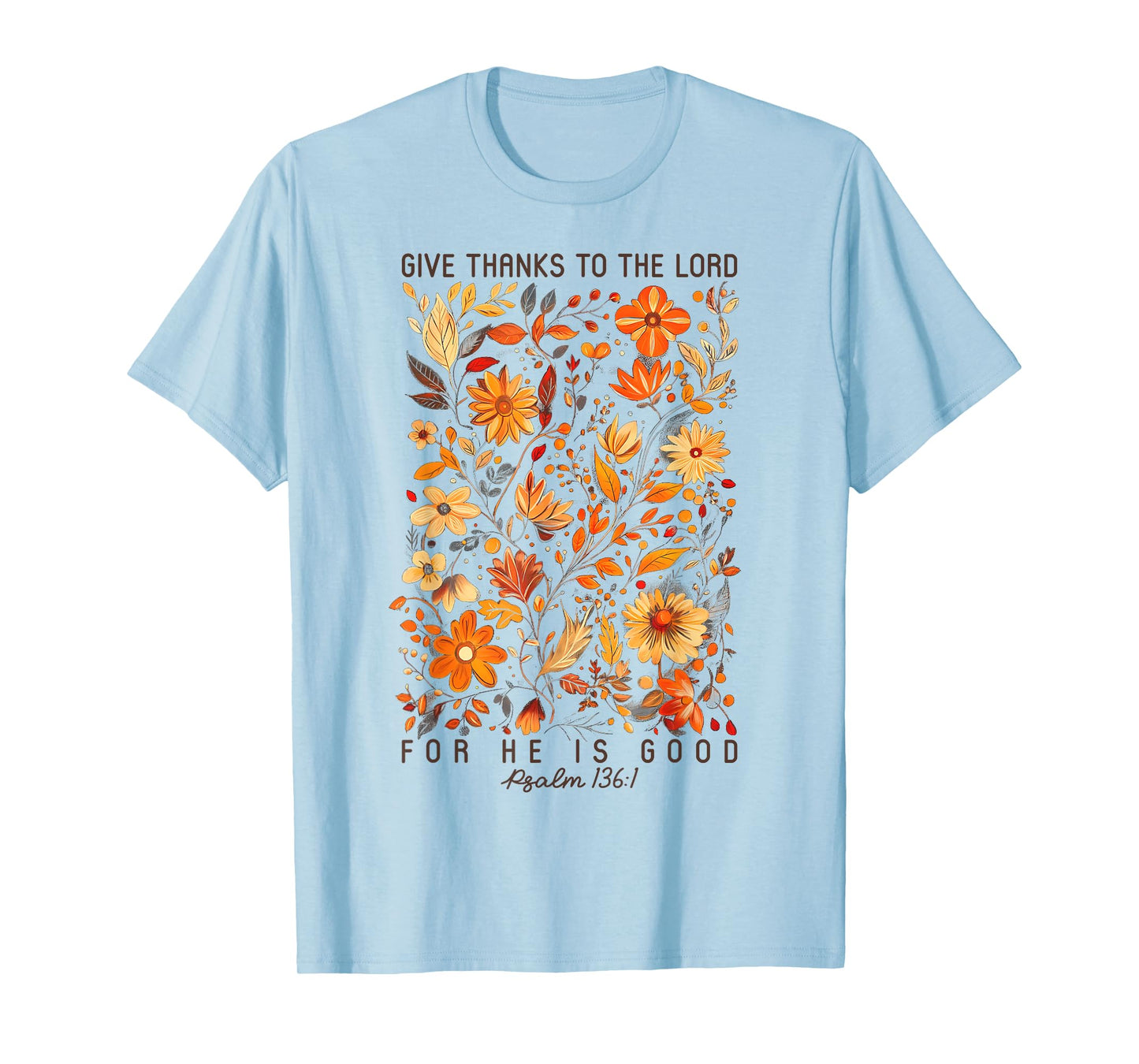 Give Thanks To The Lord Boho Flower Thanksgiving Autumn Fall T-Shirt