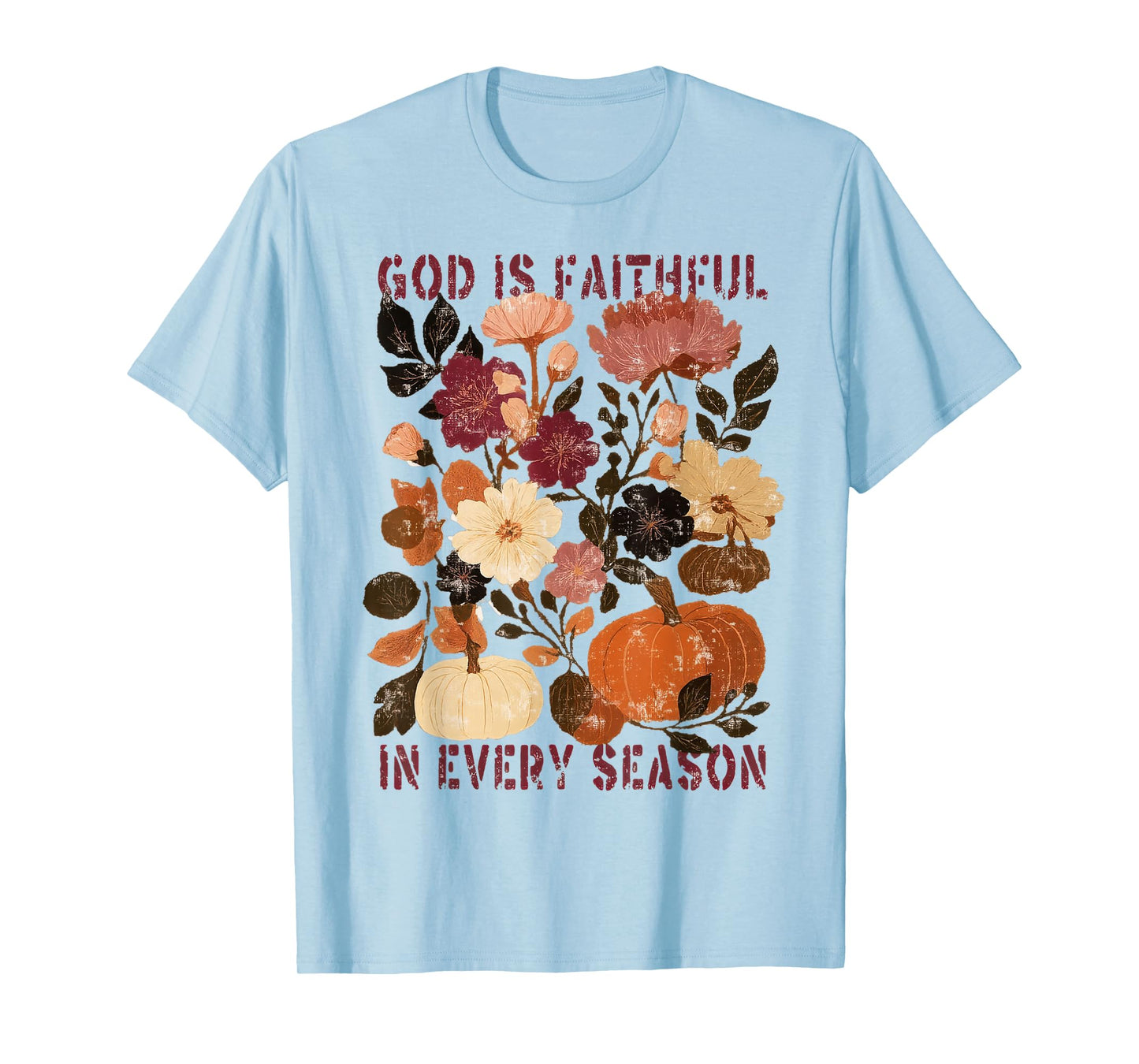 God is Faithful in Every Season Christian Fall Boho Floral T-Shirt