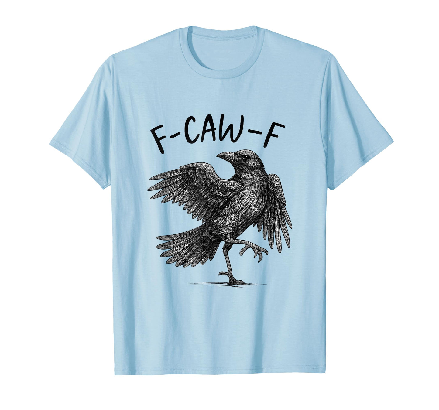 F-Caw-F Funny Black Crow Retro Raven Bird Humor Quote T-Shirt