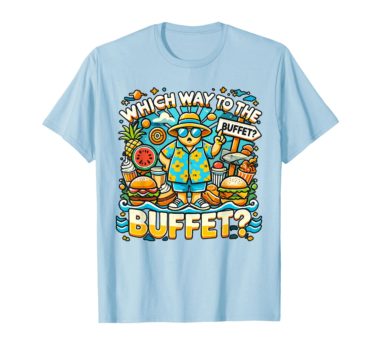 Funny Cruise Which Way To The Buffet Cruise Lovers Travelers T-Shirt