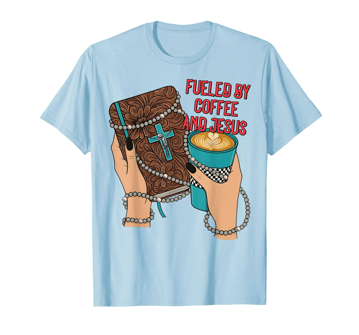 Fueled by Coffee and Jesus Western Christian Faith Cowgirl T-Shirt