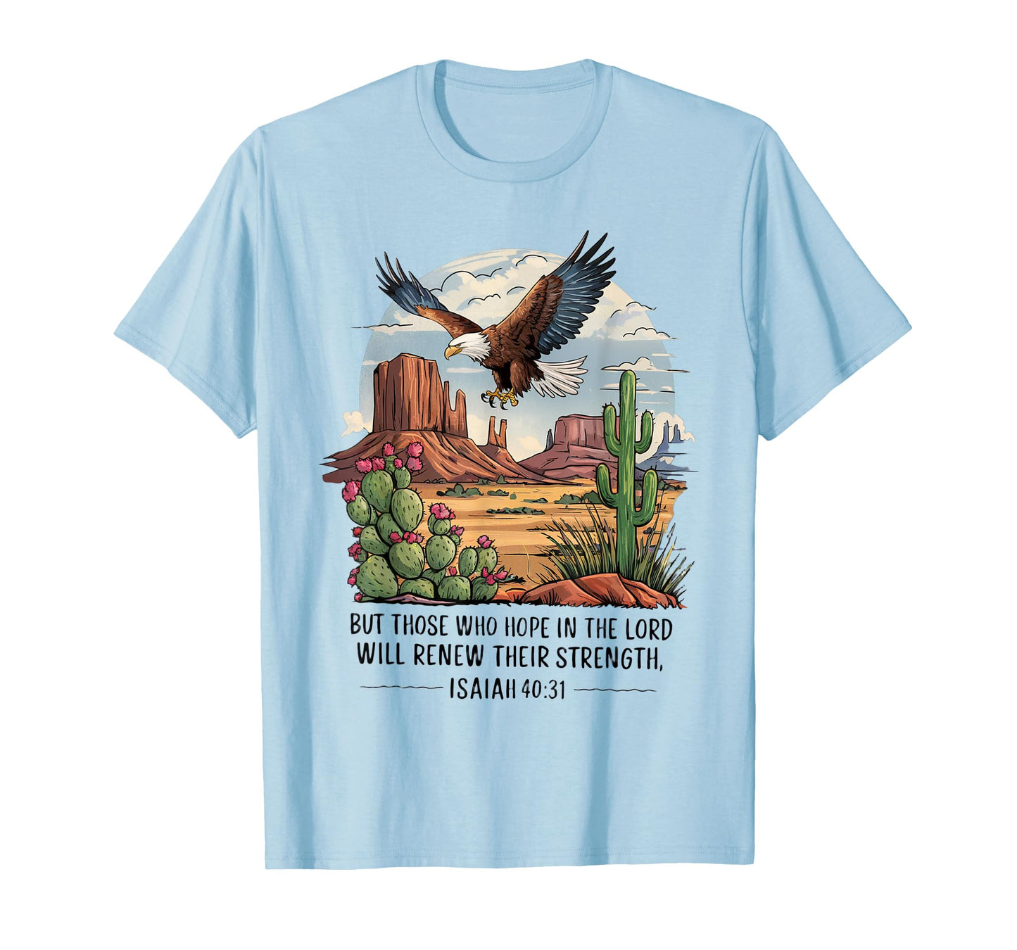 Eagle Those Who Hope In Lord Renew Strength Isaiah 40:31 T-Shirt