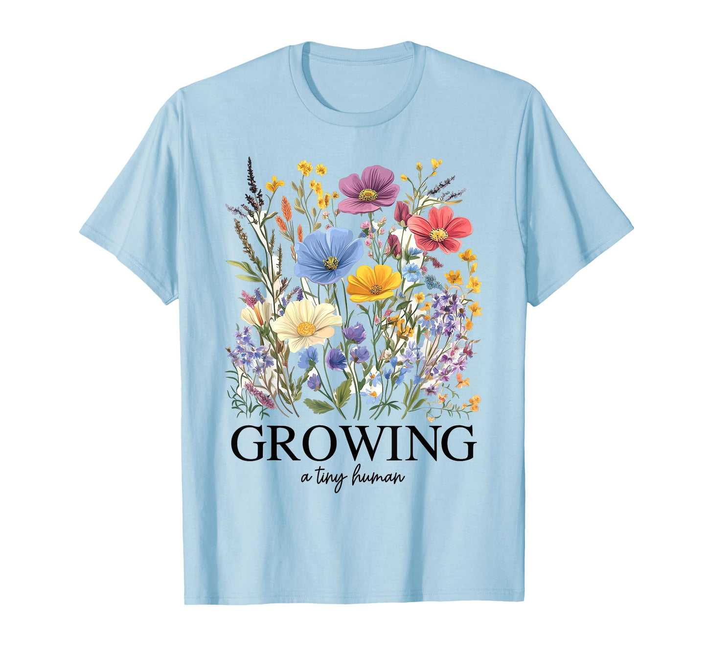 Growing A Tiny Human Wildflower Pregnancy Baby Announcement T-Shirt