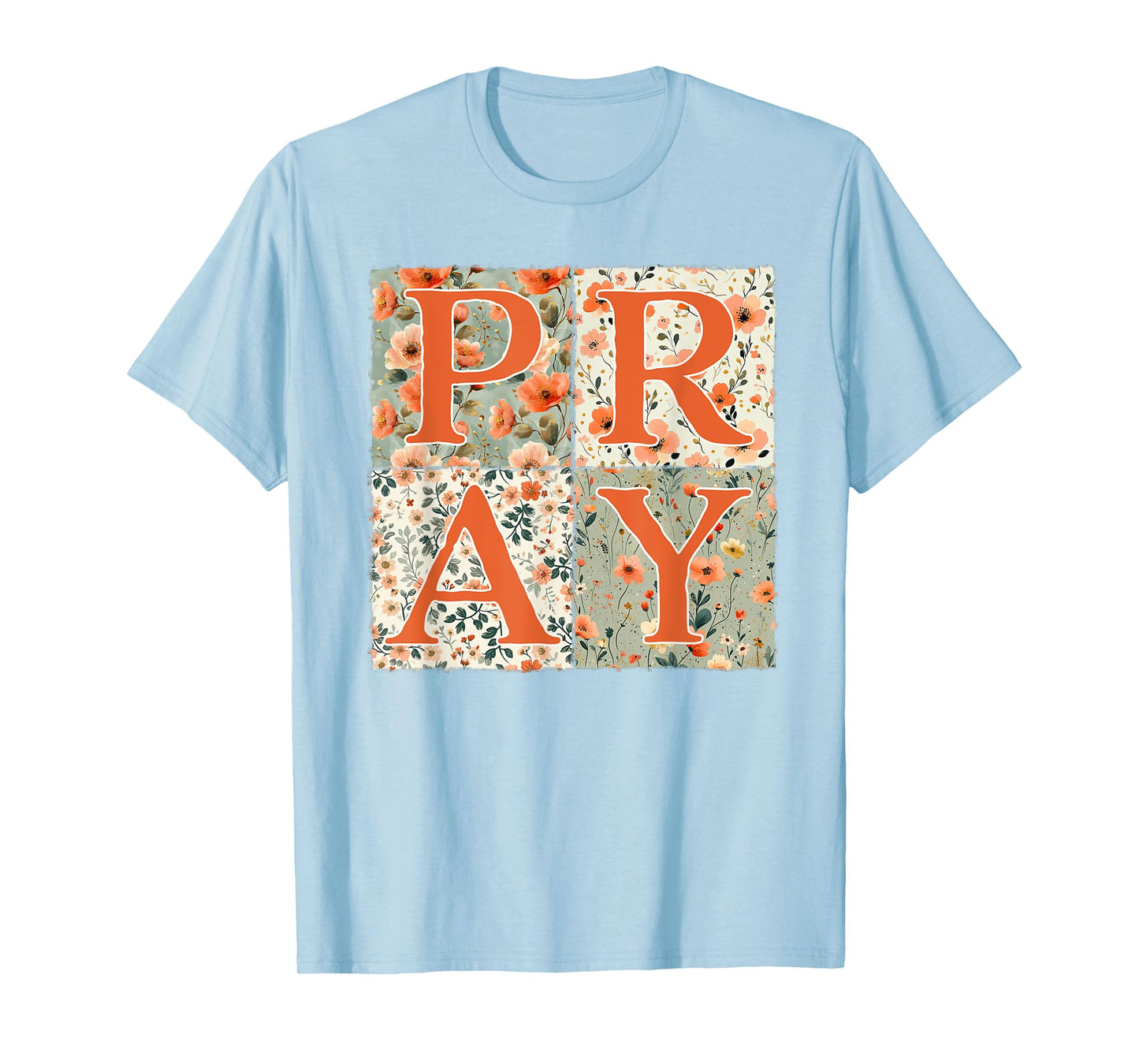 Pray Floral Patchwork Cute Thanksgiving Christian Womens T-Shirt