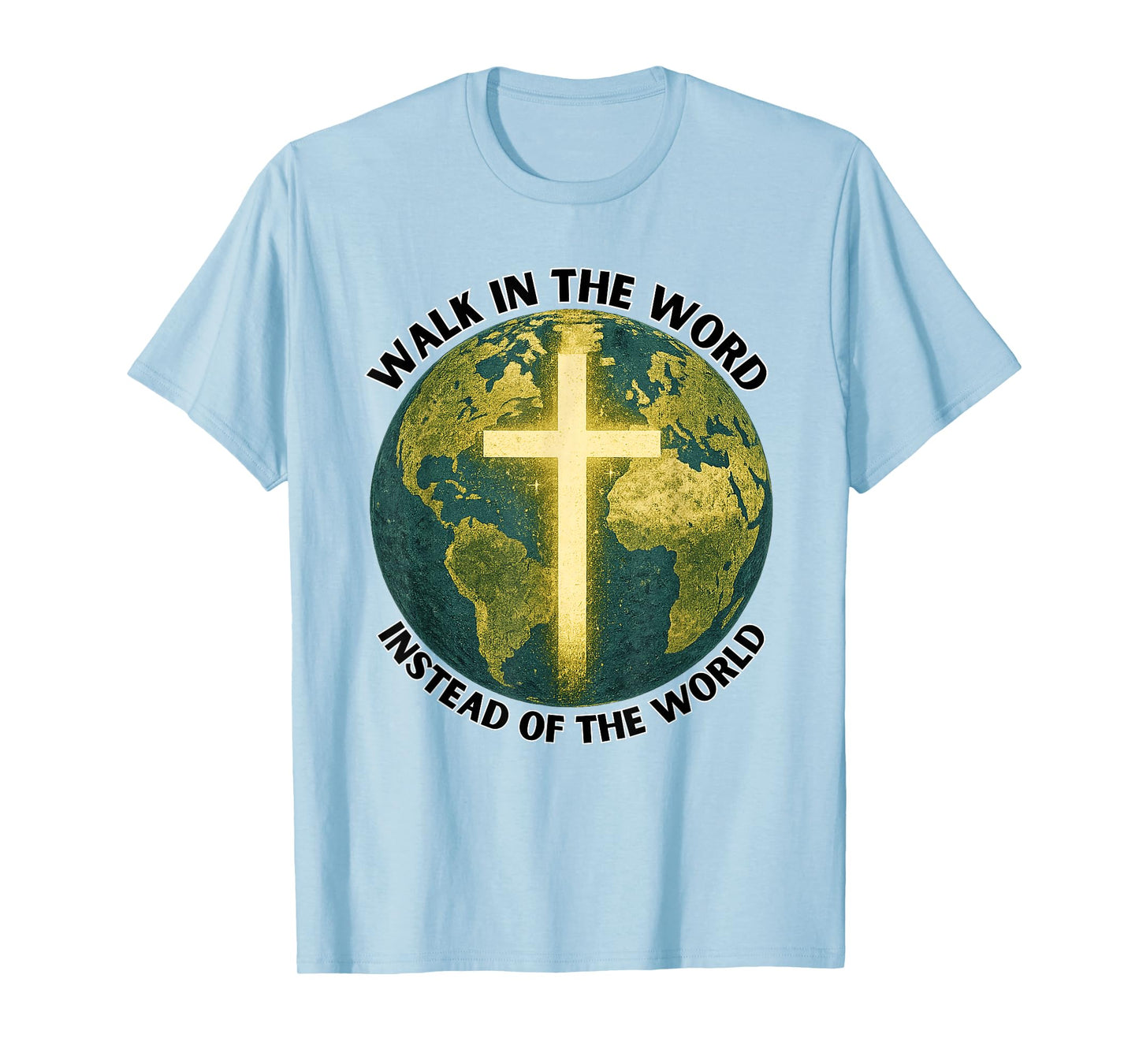 Christian Distressed Earth Cross, Walk in The Word T-Shirt