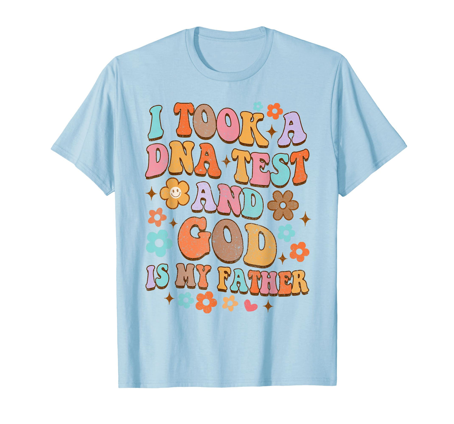 It Took A DNA Test & God Is My Father Christian Jesus Groovy T-Shirt
