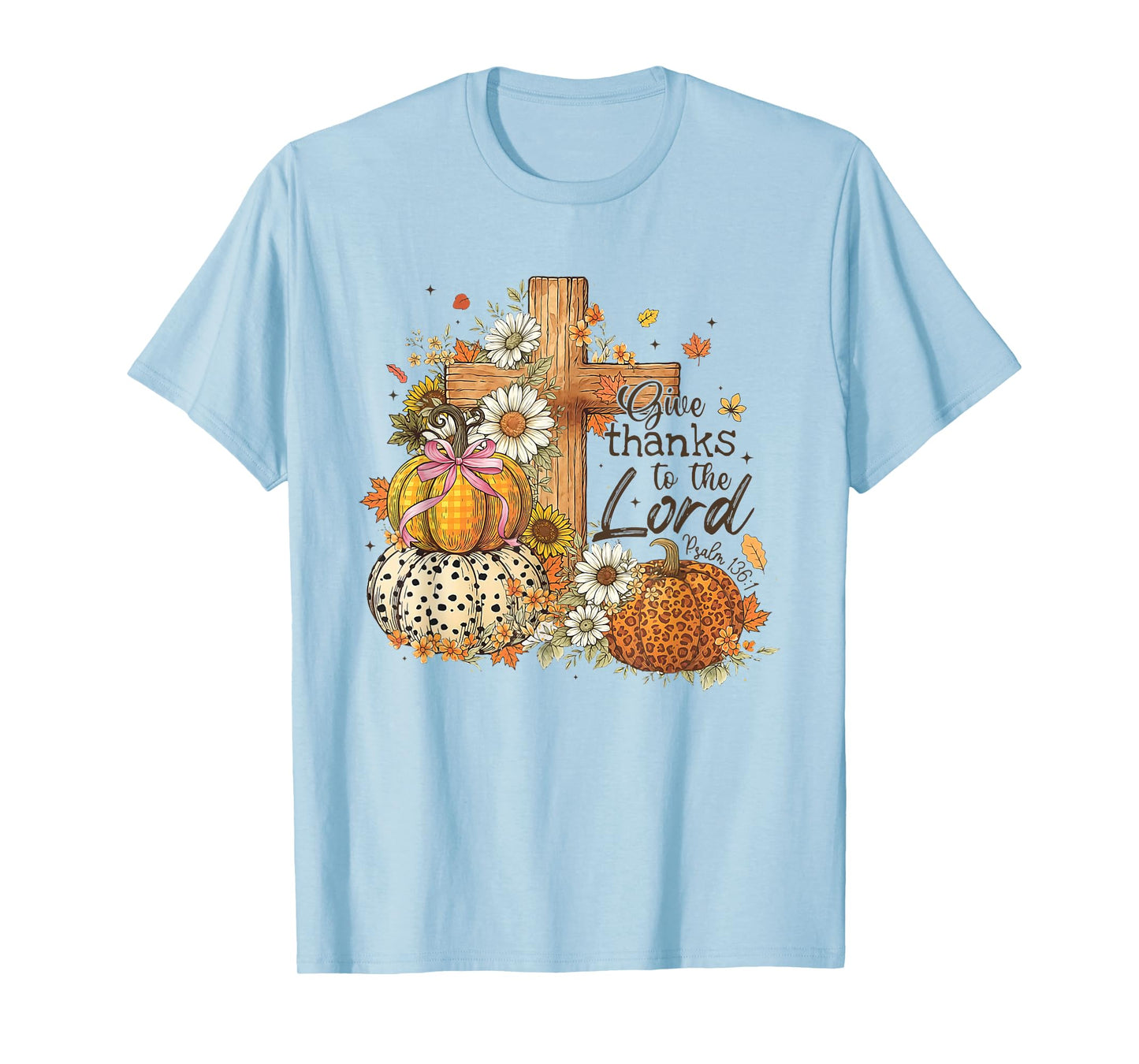 Give Thanks to The Lord Cross Pumpkin Bow Autumn Fall Flower T-Shirt