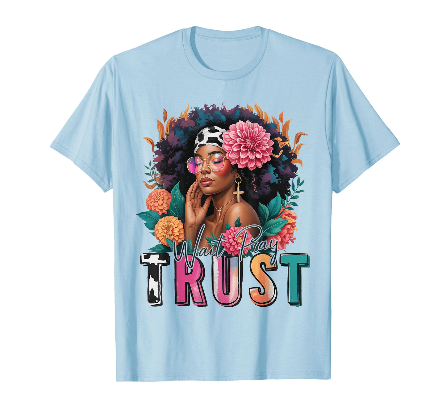 Wait Pray Trust Black Women Afro African American Christian T-Shirt