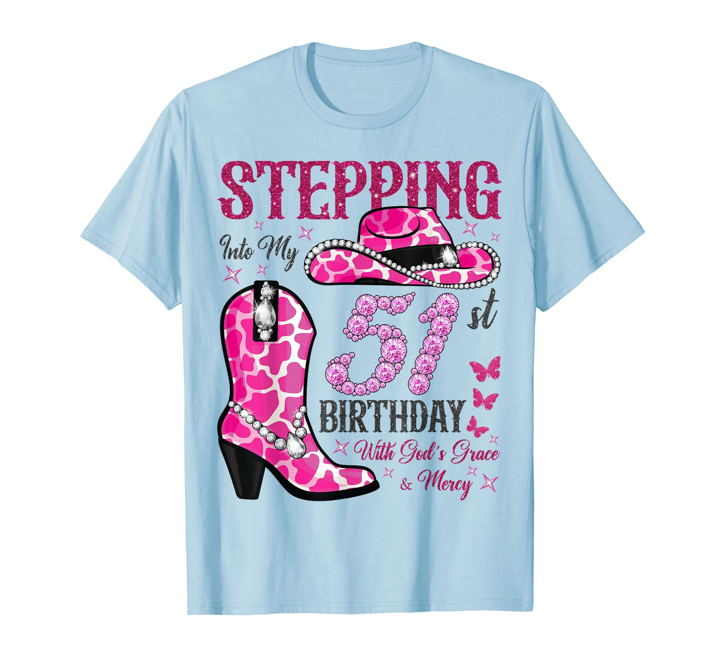 Stepping Into My 51st Birthday With God's Grace and Mercy T-Shirt