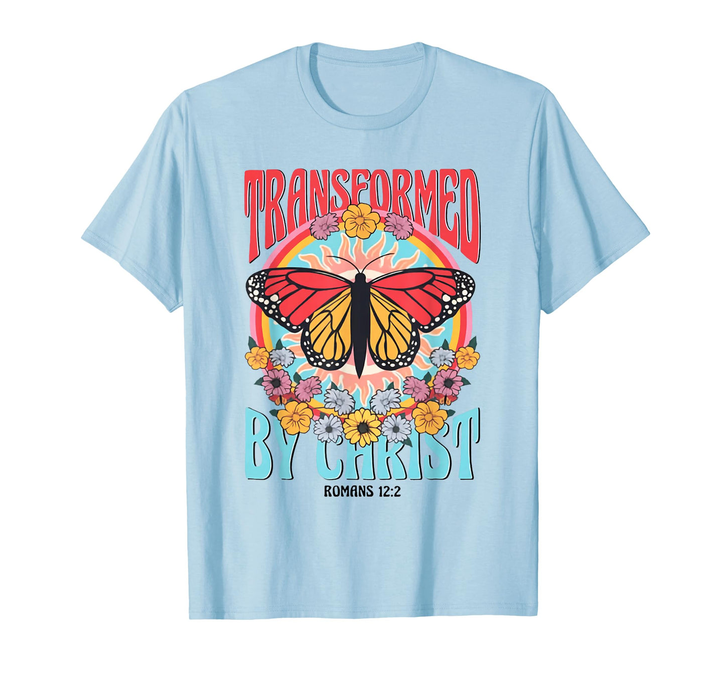 Transformed By Christ Butterfly Christian Jesus Faith Cross T-Shirt