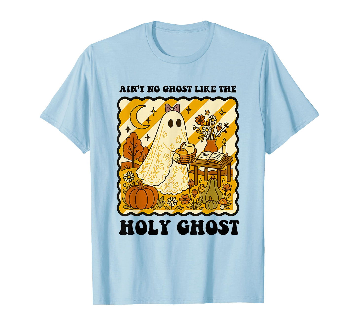 The Only Ghost I Know is The Holy Ghost Halloween Christian T-Shirt