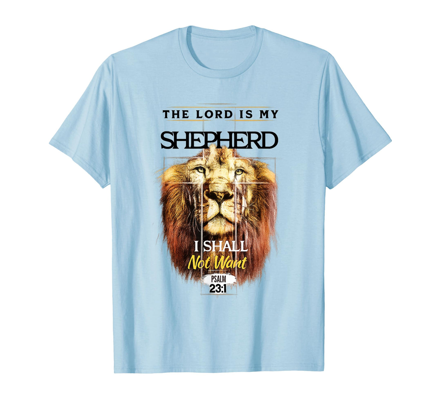 The Lord is My Shepherd Psalm 23 Christian Verse T-Shirt