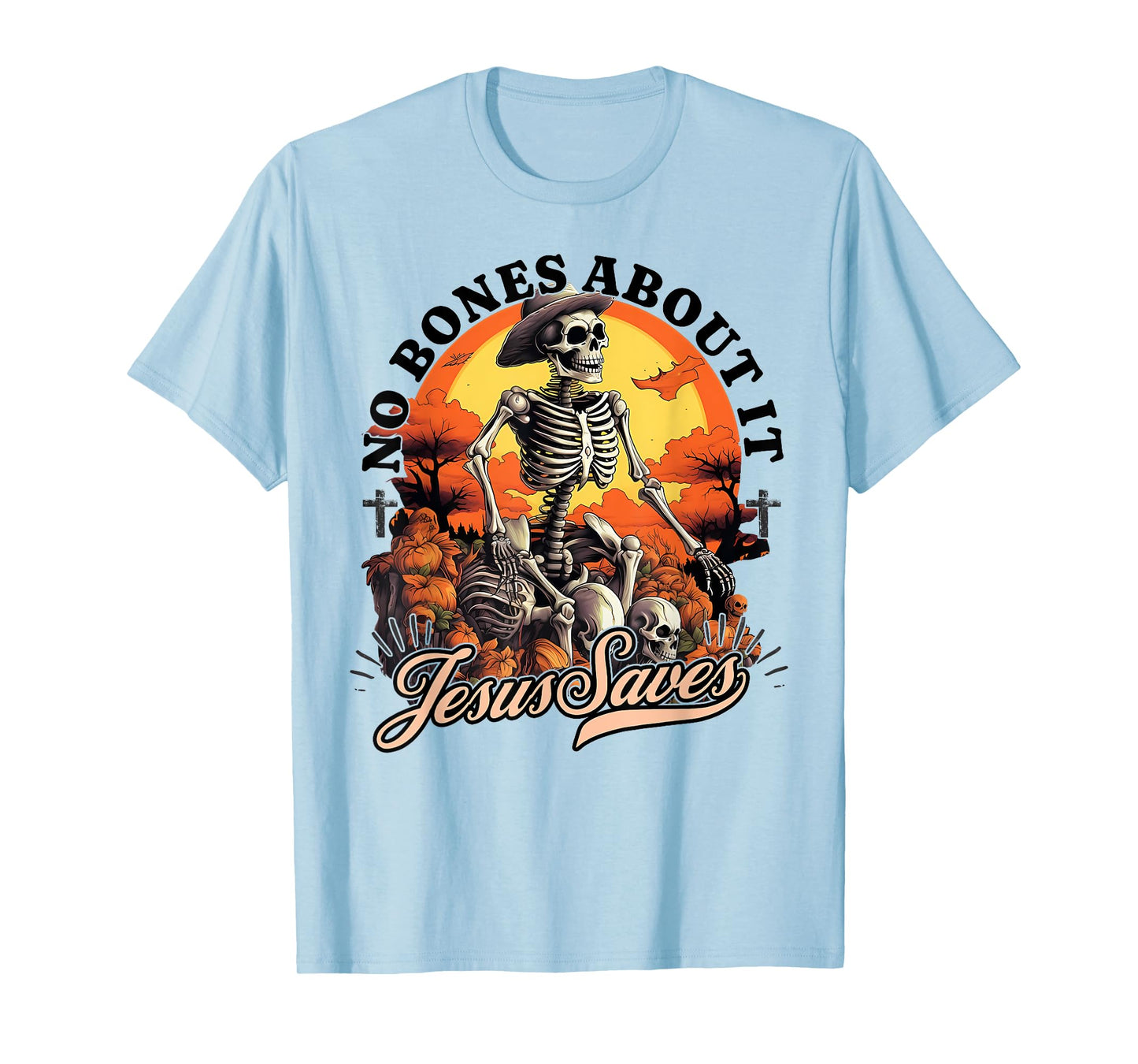 No Bones About It Jesus Saves Christian Halloween Men Women T-Shirt