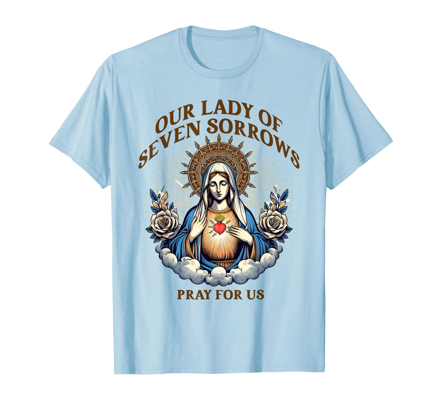 Blessed Virgin Mary Catholic Faith Our Lady Of Seven Sorrows T-Shirt