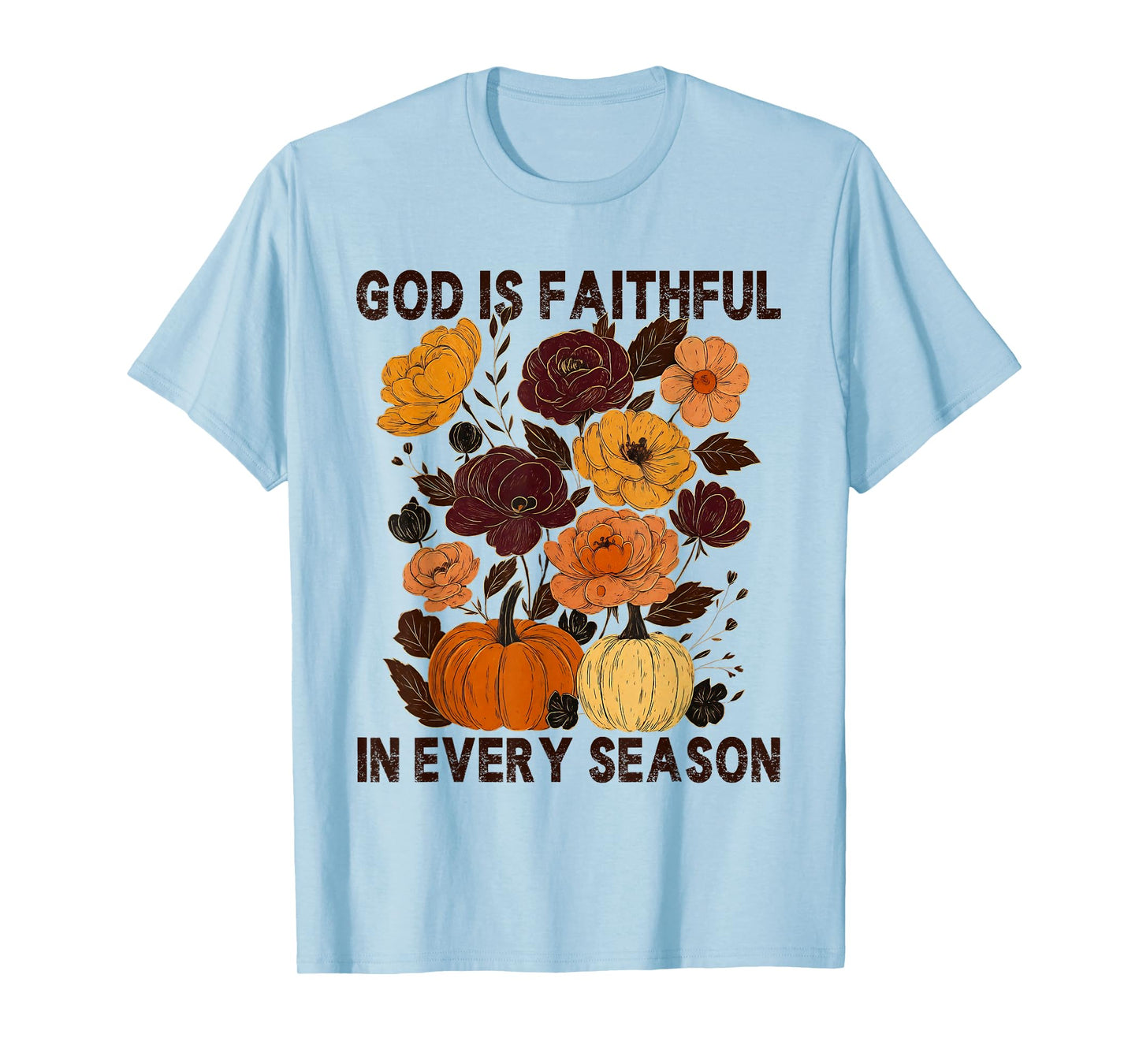 God is Faithful in Every Season Christian Fall Boho Floral T-Shirt