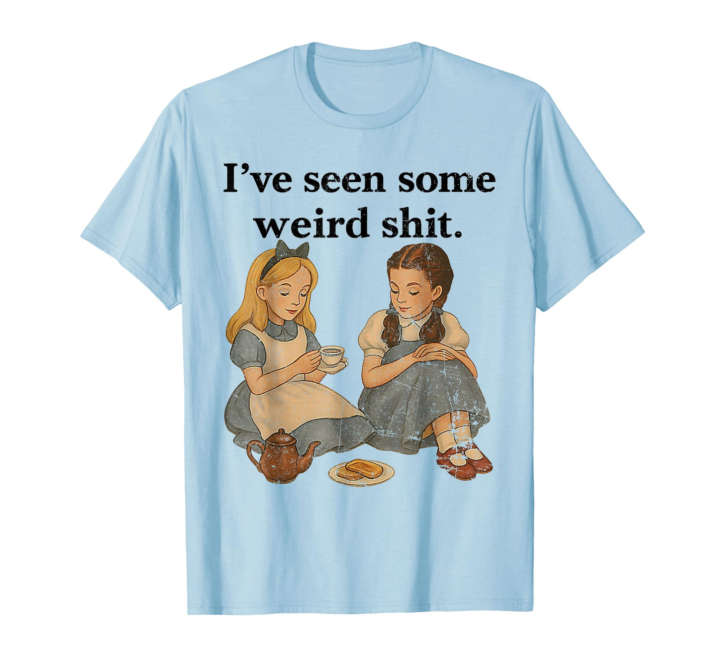 I’ve Seen Some Weird Shit Vintage Funny Girl Women T-Shirt