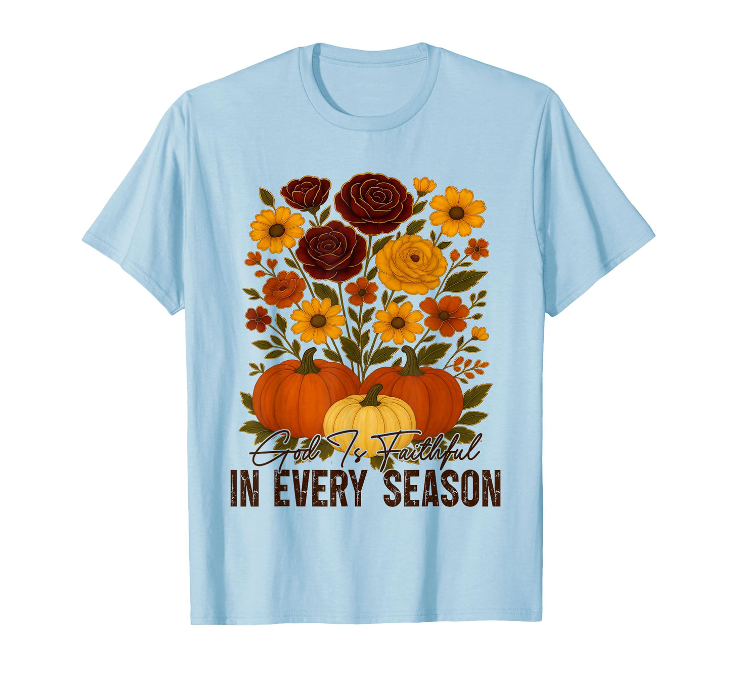 God is Faithful in Every Season Christian Fall Boho Floral T-Shirt