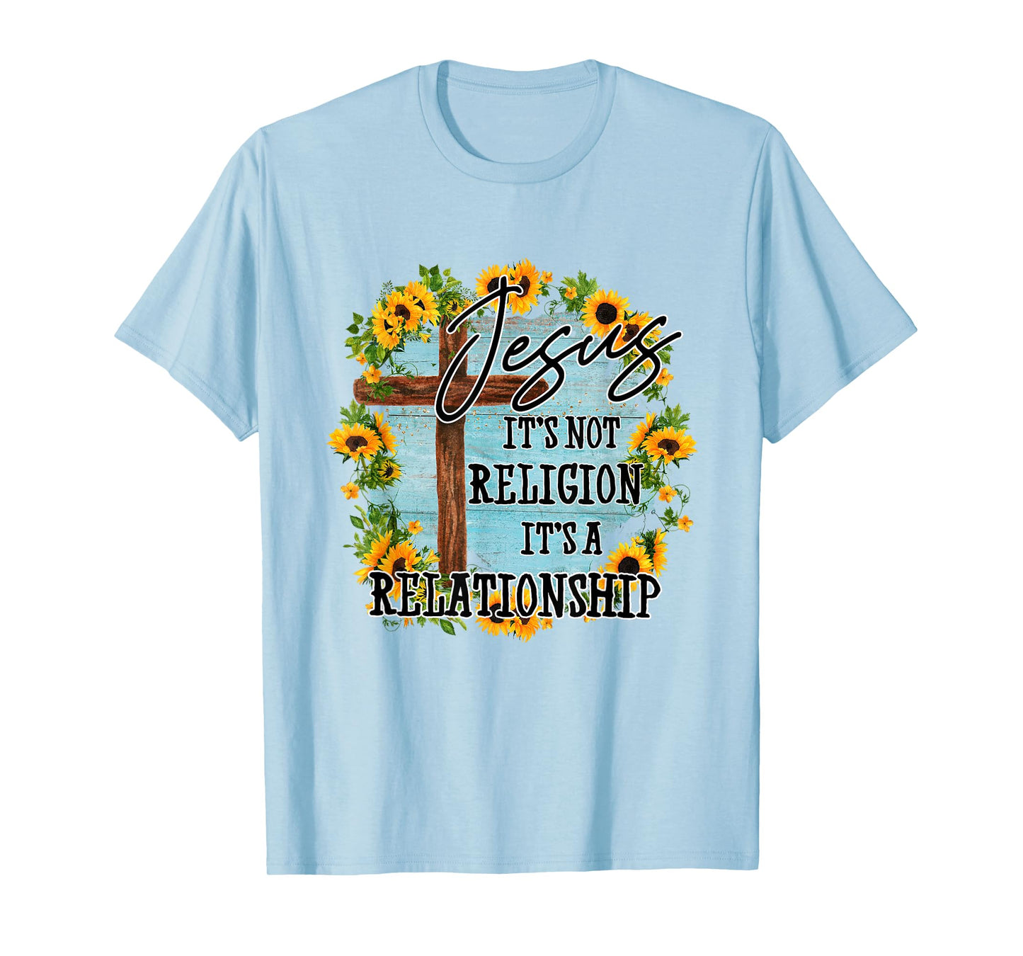 Jesus it's not religion its a relationship T-Shirt