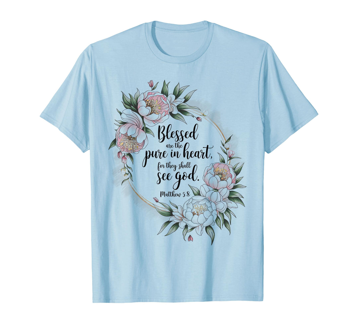 Blessed Are The Pure In Christian Faith Bible Verse Psalm T-Shirt