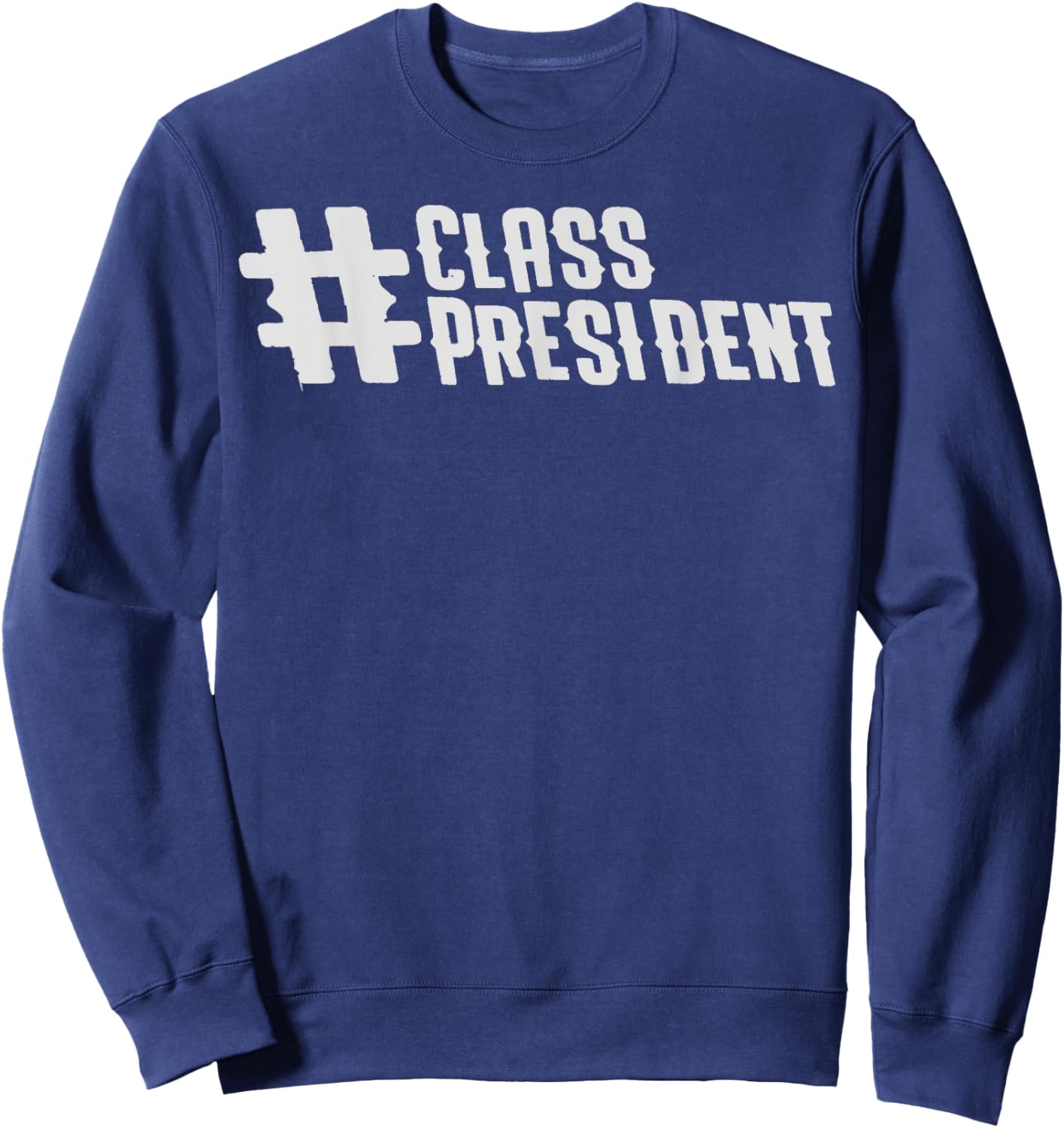 Class President Vote Me School Student Council Sweatshirt - Sweatshirt | Navy