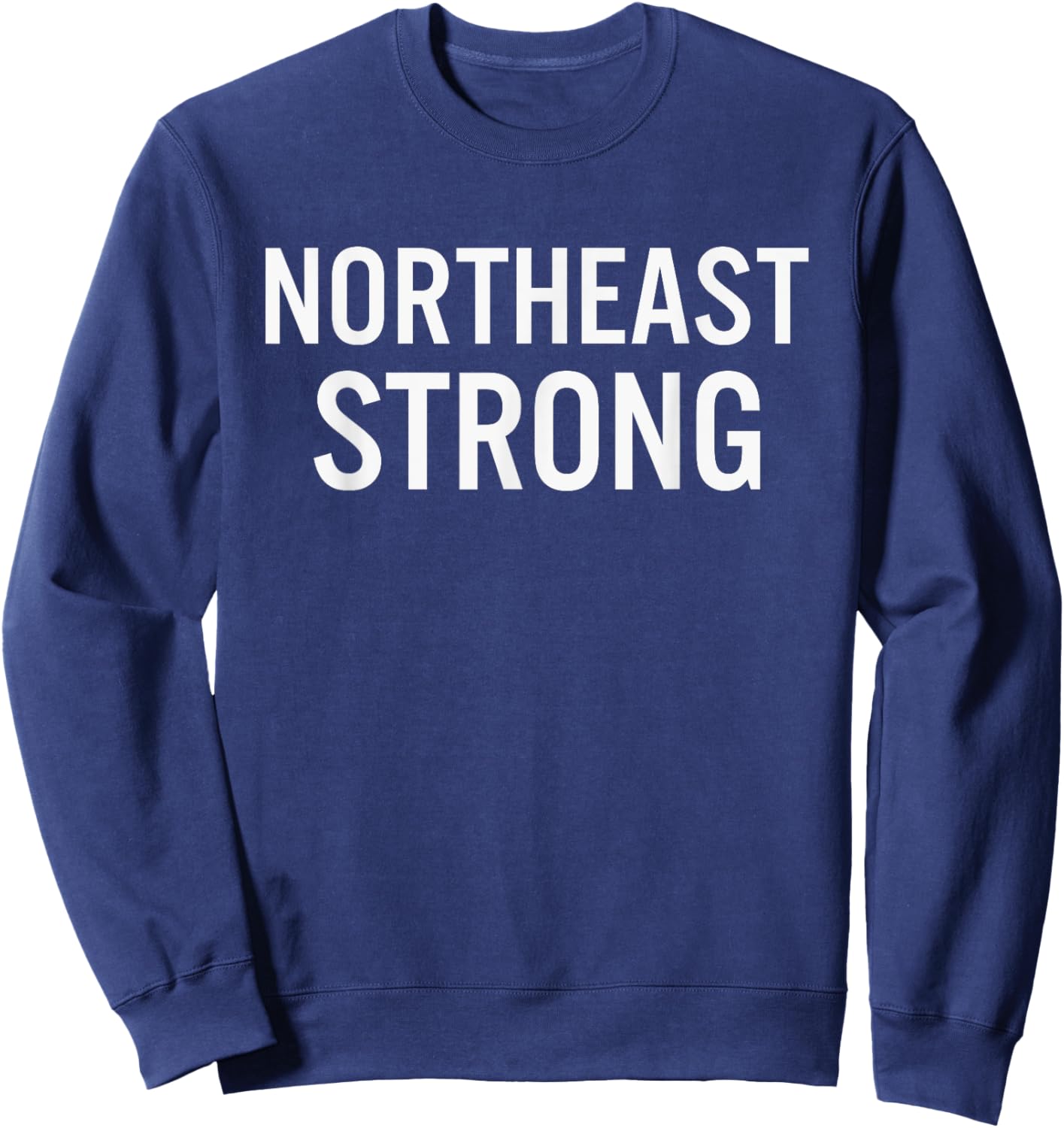 Northeast High School Strong Sweatshirt - Sweatshirt | Navy
