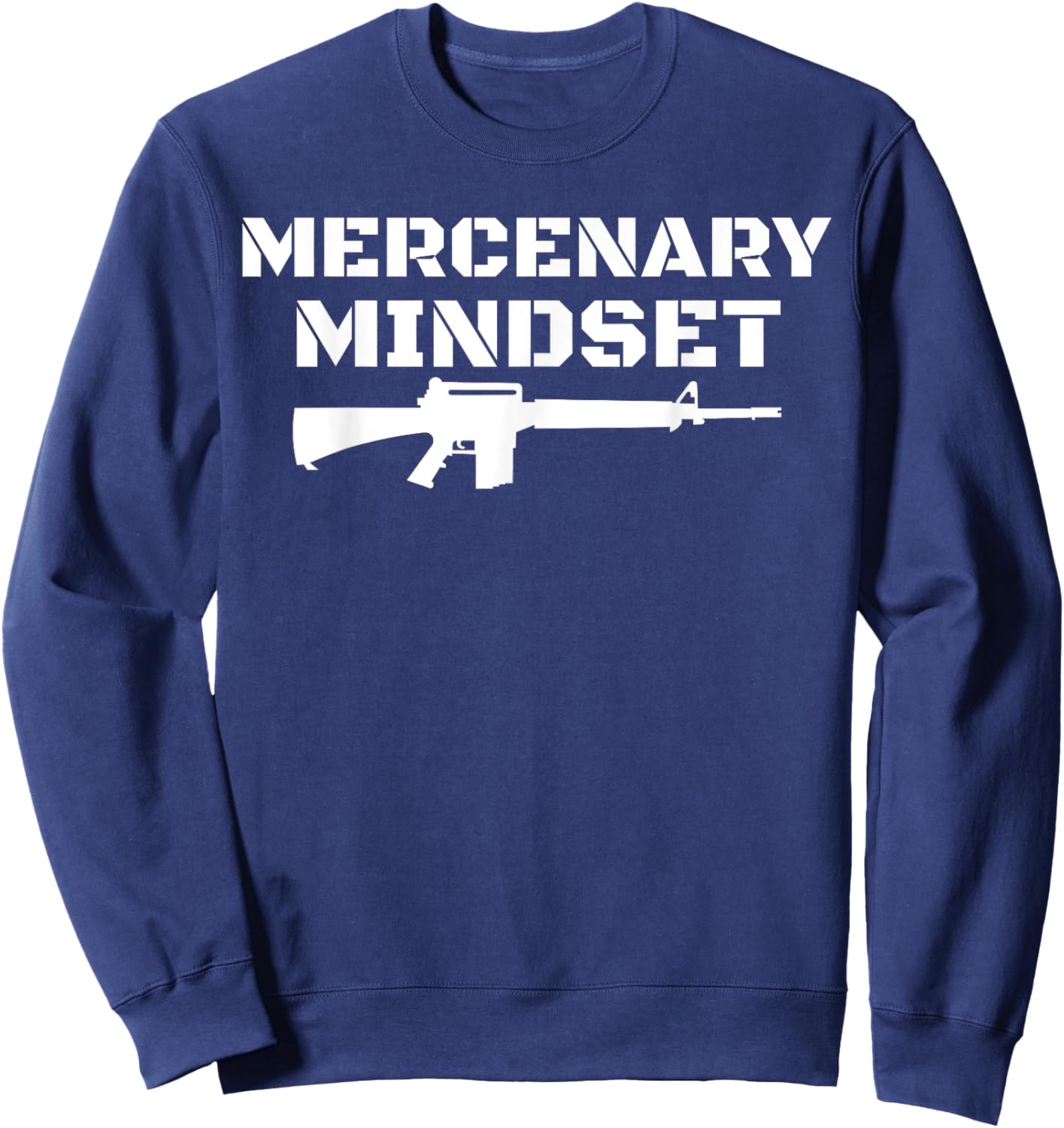 Gamer Law Enforcement Military Mercenary Mindset Sweatshirt - Sweatshirt | Navy